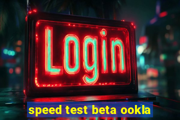 speed test beta ookla